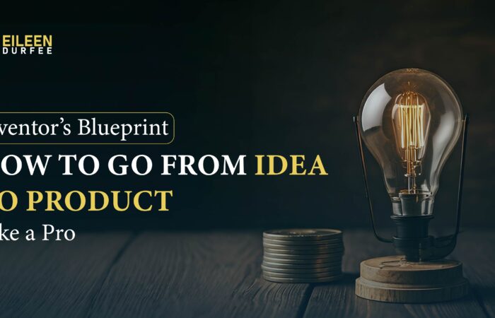 How To Become an Inventor - Eileen Durfee Blogs